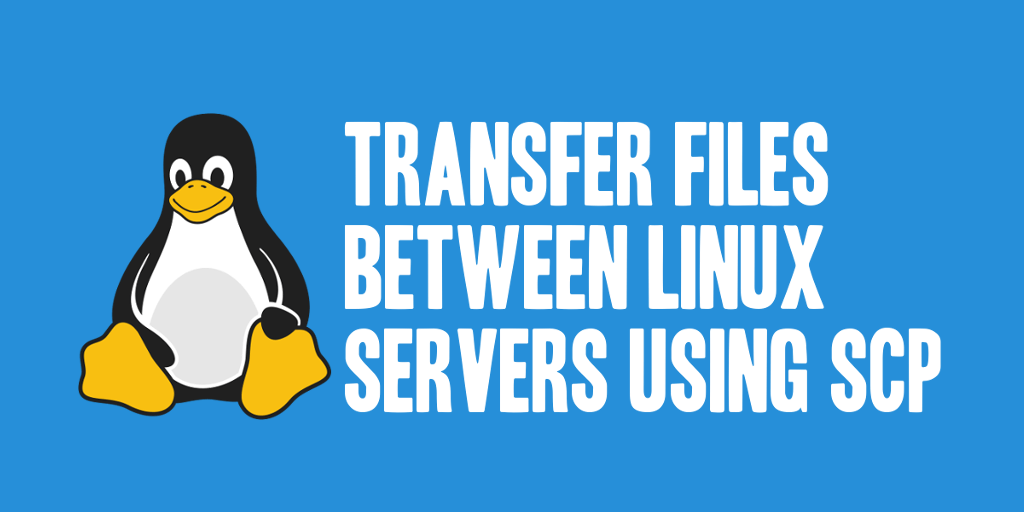 Unix Server to Server File Transfer Using SCP